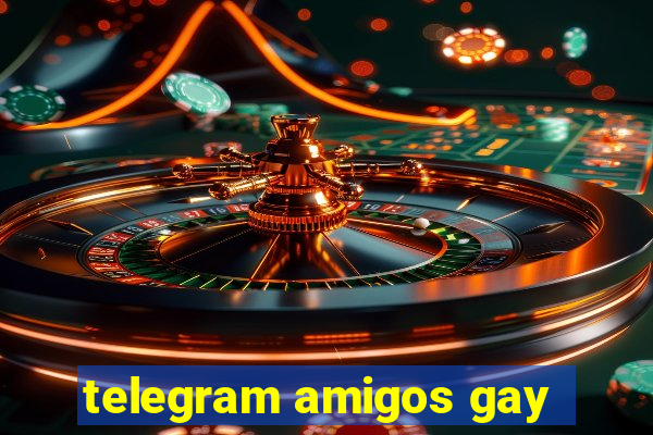 telegram amigos gay